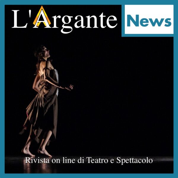 What’s On || 10-16 giugno || Gabriele Lavia, il Teatro dei Gordi, danza e opera!