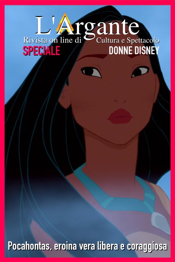 DonneDisney #7: 1995- Pocahontas: eroina vera, libera e coraggiosa