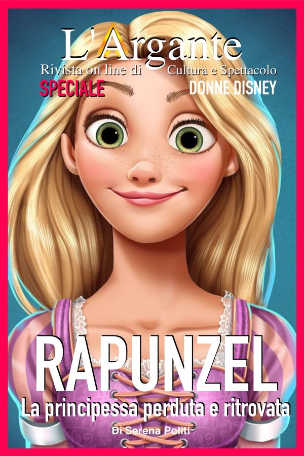 DonneDisney #10: 2010- Rapunzel: la principessa perduta e ritrovata